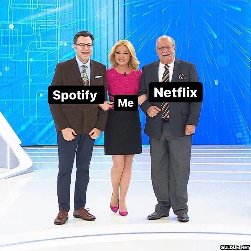 Spotify Netflix Me    Kaynak