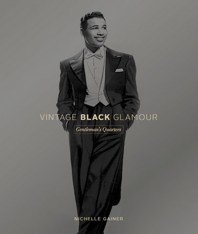 Pre-order begins today for my next book, Vintage Black Glamour: Gentlemen&rsquo;s Quarters! We a