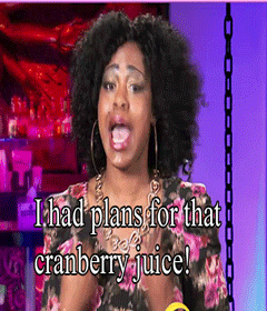 girlfights:  &ldquo;I had plans for that cranberry juice!&rdquo;