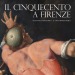 svaeverover:Il Cinquecento a Firenze“Maniera moderna” e Controriformacatalogo della mostraFirenze, Palazzo Strozzi21 settembre 2017 - 21 gennaio 2018