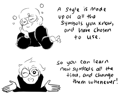 alizabug:    finding an art style isnt about finding a set of appealing symbols and never deviating, it’s about learning new symbols all the time! that’s not always easy, but it’s impossible to learn to draw without doing this. that’s why having