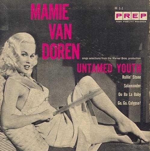 theniftyfifties:  Mamie Van Doren, ‘Untamed Youth’ - record sleeve 
