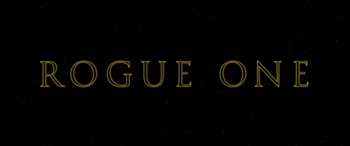 Rogue One: A Star Wars Story (2016)Dir: Gareth EdwardsDOP: Greig Fraser“Save the Rebellion! Save the