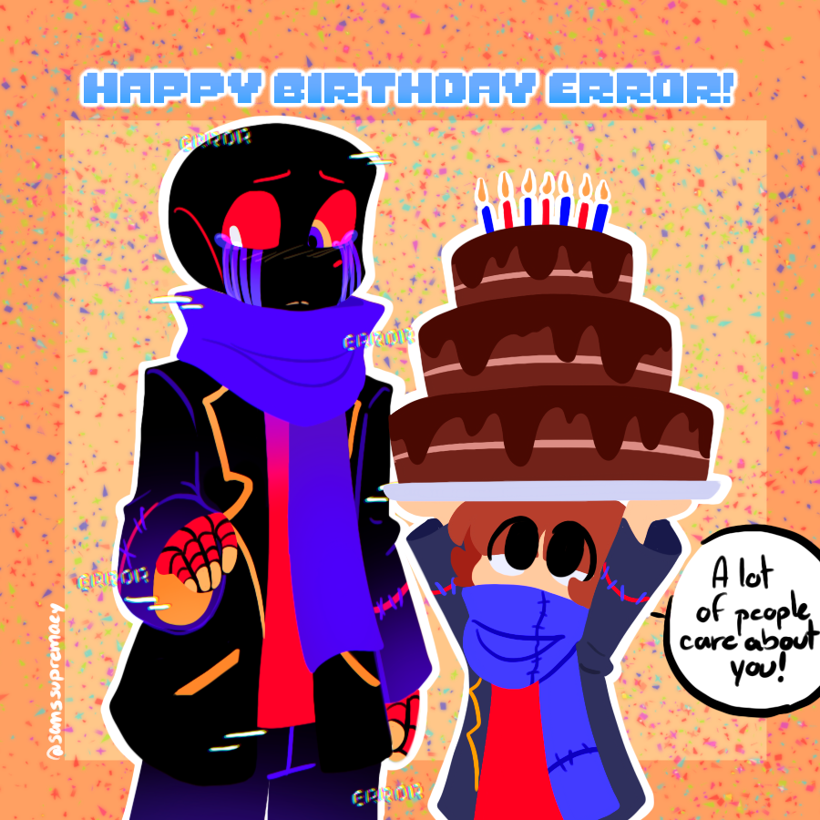 Happy Birthday Ink Sans (also Error Sans) - Undertale AU Audio