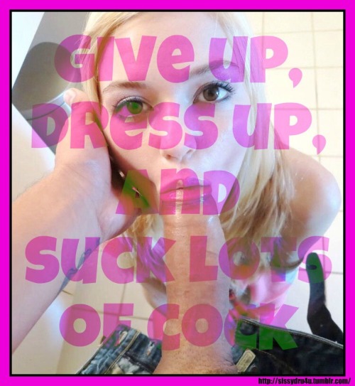 sissystable:  Want to give up ? 