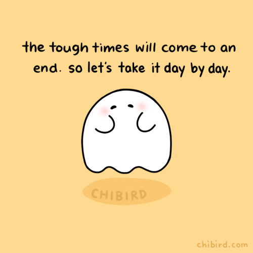 chibird:One day at a time, and this little ghostie will be here for you. Chibird store | Positive Pi