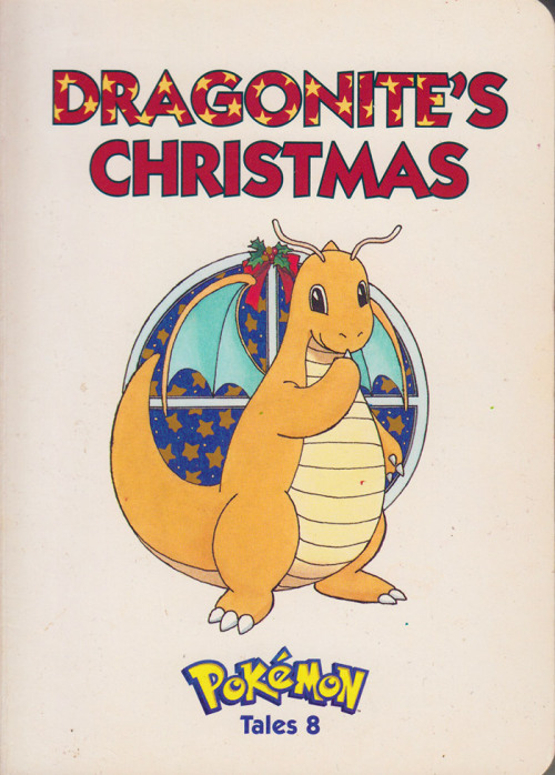 mummyshark:Dragonite’s Christmas, published in 1998.Dragonite was one of my gateway drugs into Pokem