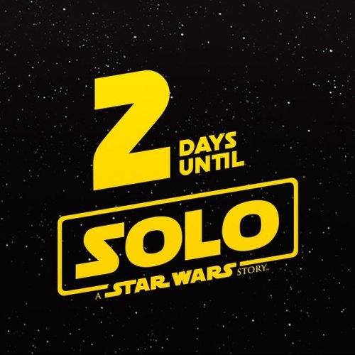 2 days until #Solo: A #StarWars Story https://t.co/cZxfSnsBpy@StarWarsCount