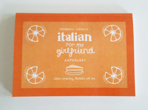 At long last&hellip; we have a book!Italian For My Girlfriend - Anthology is a collection of 100