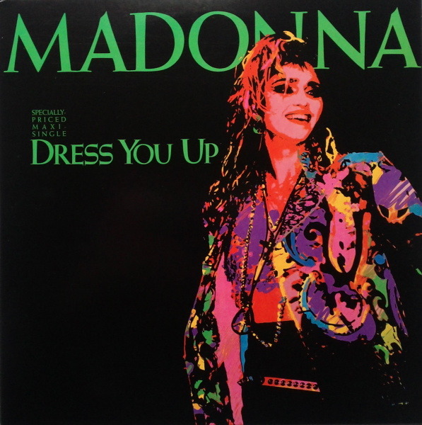 vinyloid:  Madonna - Dress You Up (Specially Priced Maxi Single) 