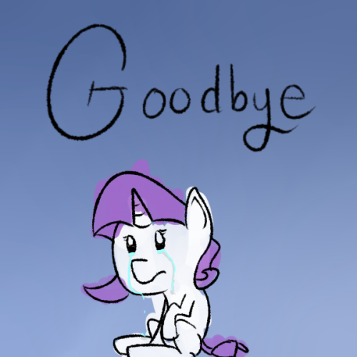 ask-fiwwyrarity:  Alas, this day had to come.. I’m going on an indefinite hiatus. I don’t know if this one will ever end. I don’t have motivation to draw for this, along with pretty much leaving the fandom. I don’t really enjoy the fandom as much