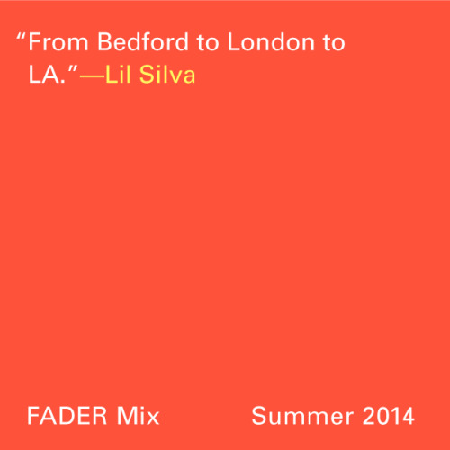 FADER MIX: LIL SILVA
TRACKLIST
• Jamie xx – All Under One Roof Raving
• John Talabot – So Will Be Now ft. Pional
• Lone – Airglow Fires
• Cozzy D – Aphrodite
• George Fitzgerald – Nighttide Lover
• Aaliyah – One In A Millon
• Lil Silva – Mabel
• Kill...