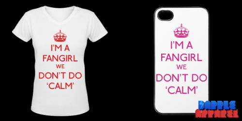 I’m A Fangirl, We Don’t Do CalmBuy it here! Visit dapple apparel for more merchandise!