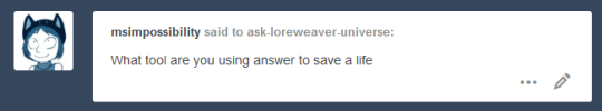 golvio: twocatstailoring:  ladykittenfair:  norcumi:  loreweaver-universe:  montecervesa:  gorgeousgag:  loreweaver-universe:  damaramegido:  loreweaver-universe:  loreweaver-universe:   In case you’re not aware, Tumblr has recently announced that on