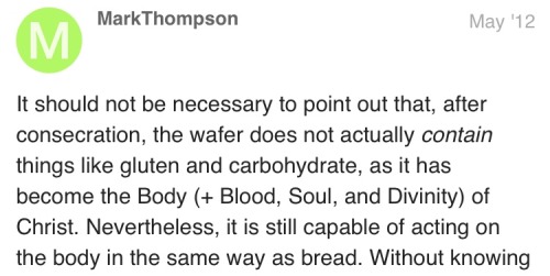comicallycool:gxth-jxck:  gxth-jxck:gothdolphin: me: how do churches deal with gluten at communion first response on a catholic forum:     The Roman Catholic church is the only Christian faith with any mettle. It’s not bread. It’s Jesus, dipshit.