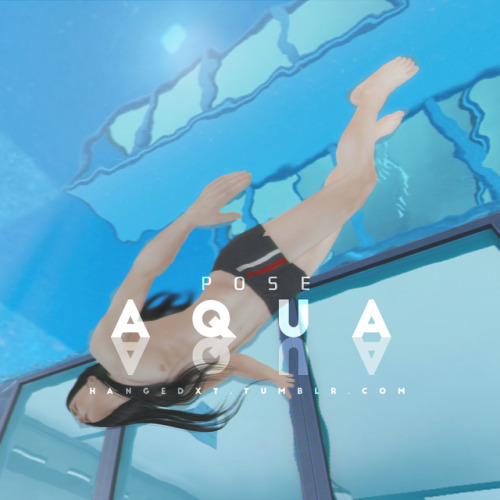 [hxt]Aqua◎ Pose in pool *3Dive,rise and swimming. ◎ You have to use :Pose Player and Teleport Mod&nb