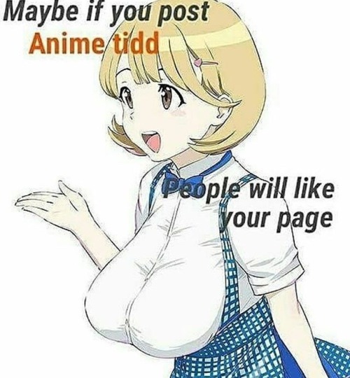 gimme-da-memes-b0ss:No! I shan’t stoop so low… maybe one anime tidd
