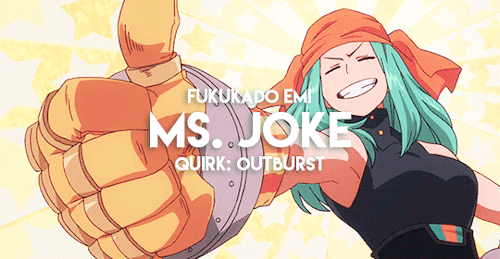 fymyheroacademia: “She forces those near her to laugh, dulling their thinking and their movements! H