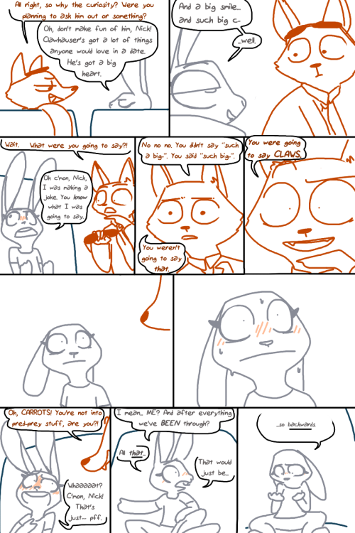 needs-more-butts:  tgweaver:  The Late Stake Starring Judy Hopps and Nick Wilde These two are pretty fun to write for. be forewarned this comic contains Zootopia spoilers  THE SEXUAL TENSION IS LEGIT 