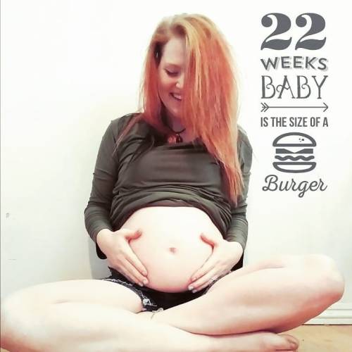 22 weeks!!! Baby, oh Baby! You are already making huge waves in the world by inspiring me to do thi