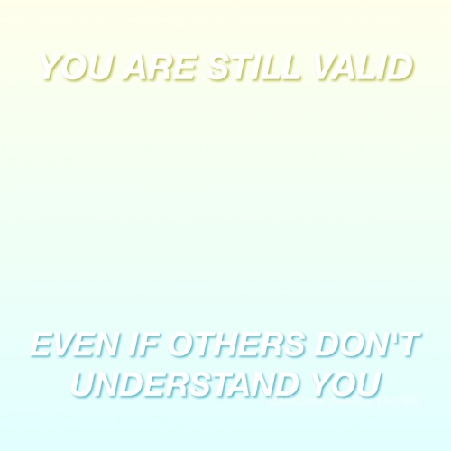 princess-positive:You are not obligated to justify yourself to others. (gender/sexual orientation/et