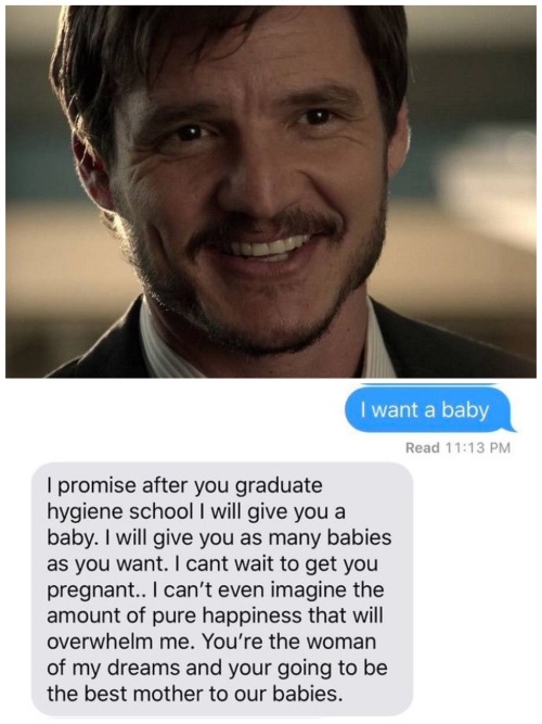 Pedro Pascal Characters Reacting To The ‘I Want A Baby’ Text 