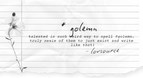    :    talented     is     such     weird     way     to     spell     @golemn.     truly     sexie