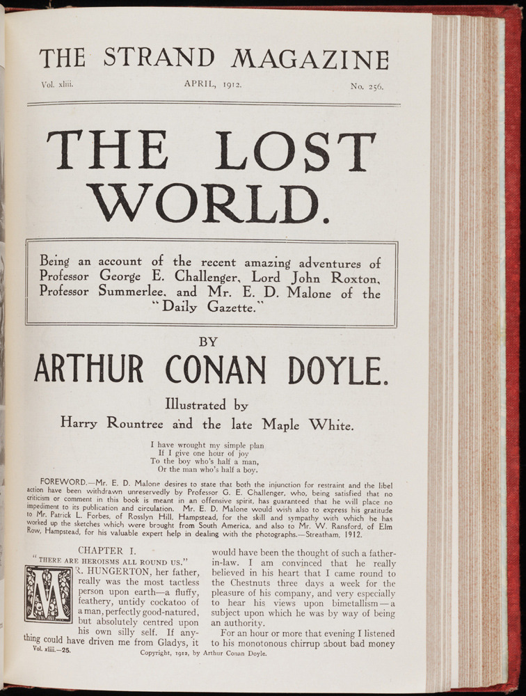 The Lost World by Arthur Conan Doyle was published as a serial in The Strand magazine from April–November 1912. Illustrated by New-Zealand-born artist Harry Rountree
Top: The first page of Chapter I.
“The journey across the tree bridge.” Which...