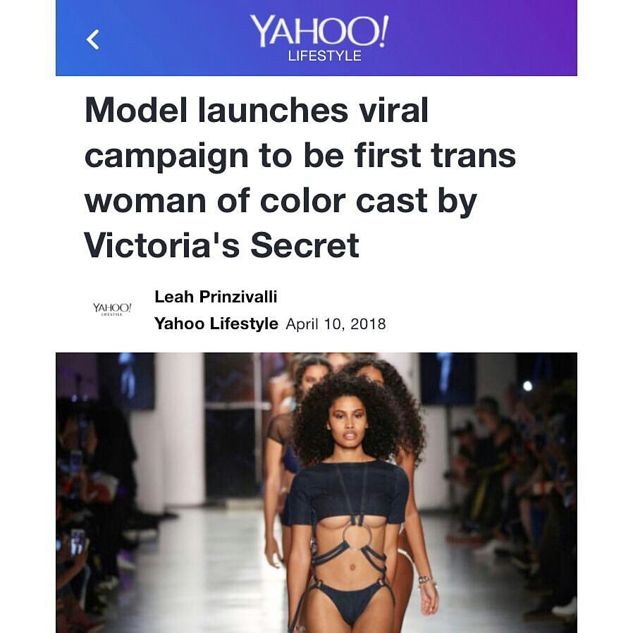 emmakate06:  lady-feral:  flyandfamousblackgirls:  https://www.yahoo.com/lifestyle/trans-model-launches-viral-campaign-first-trans-woman-color-cast-victorias-secret-194703152.html