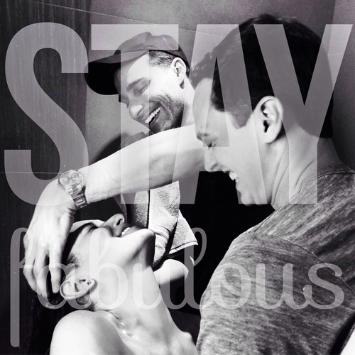 neuroticdream:  stay fabulous. even if it takes a village. #glamsquad {@divaliciousblog}