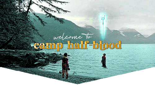 WELCOME TO CAMP HALF-BLOOD