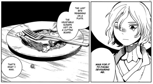 [ID] two manga panels from dunmeshi. 
panel 1: mithrun in the frame, looking sad, there's a tear in his right eye.  he says "was for it to finish devouring me"
panel 2: an image of a plate with leftovers. mithrun says "the last bite remaining on a plate. the vegetable scraps left on a cutting board. that's what i was"
panel 1: [End ID]