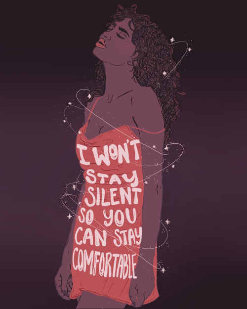 liberaljane:I won’t stay silent so you can stay comfortable Art by Liberal Jane