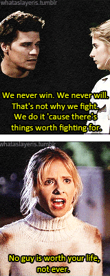 ultrerego:  whataslayeris: BtVS + life lessons   Oh Buffy