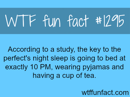 wtf-fun-factss:  According to a study, the key to the perfect’s night sleep is