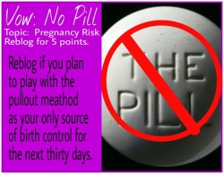 pussy-dare:  pussy-dare:  pussy-dare:  I stopped taking the pill several months ago.  The chance for pregnancy makes the sex epic!  Most of the month I take their seed, during the fertile window I try to use the pullout meathod.  But I really don’t