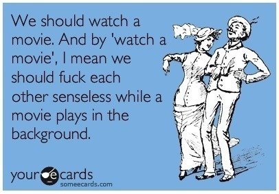 housewifesecrets:  The best way to watch a movie 