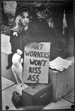 nowwwh:  Art Workers Coalition, Art Workers Won’t Kiss Ass, 1969.