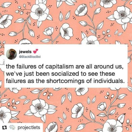 #Repost @projectlets (@get_repost)・・・The failures of capitalism are all around us, we’ve just been s