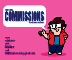 dokidev:  Hey, I’m doing commissions! If you have any specific questions, be sure to contact me! Spreading the word is always appreciated &lt;3   Lookit this unique and awesome art style! 0o0