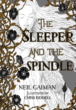 disneygenderbender:   The Sleeper and the Spindle (2014) by Neil Gaiman Illustrator Chris Riddell 