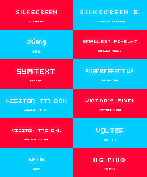 sephxual:  Pixel Fonts (almost all that I have installed) :feat. cutie size ↴ 15x5 | handy | 8-bit-1-6 | 5x5 Pixel | apple | angie atore | copy 10 56 | elektra | golden sun | final-fantasy | final fantasy vii | minipower | press start 2p | puke force