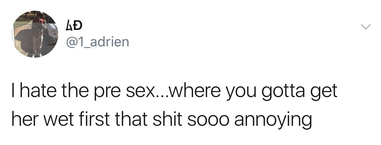 sweetpussy-ladybug: te-amo-corazon:   saaujr:  your mcm refers to foreplay as “pre