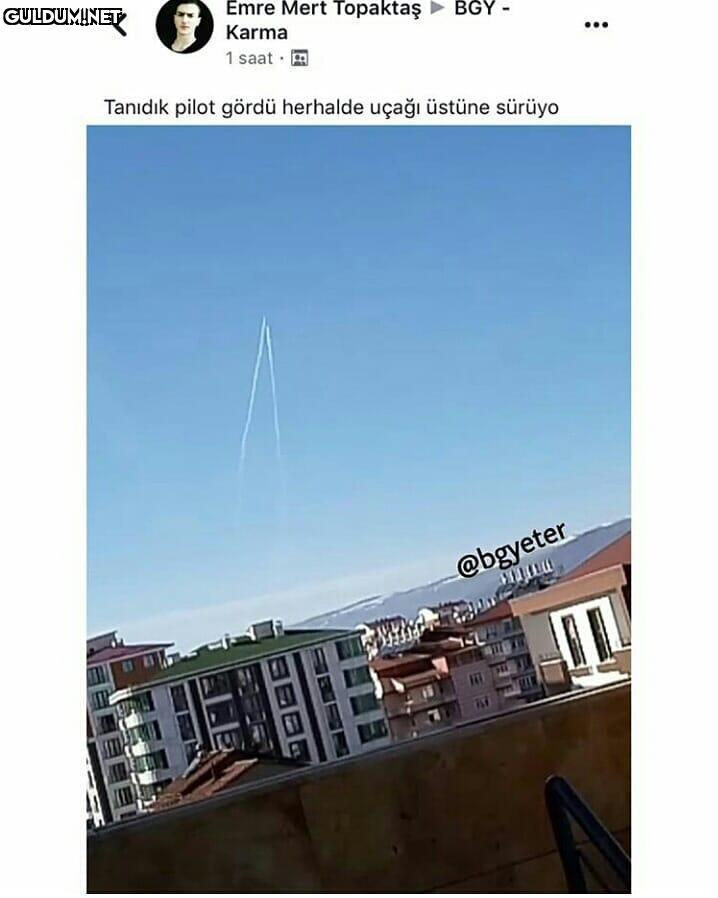 Tanıdık pilot gördü...