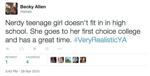 beckytext:I had a bit of fun in the #VeryRealisticYA hashtag. Guess how many of these are autobiographical?