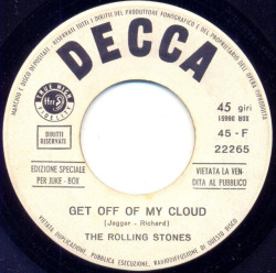 classicwaxxx:  The Rolling Stones “Get Off Of My Cloud” / “I’m Free” Promo Single - Decca Records, Italy (1965).