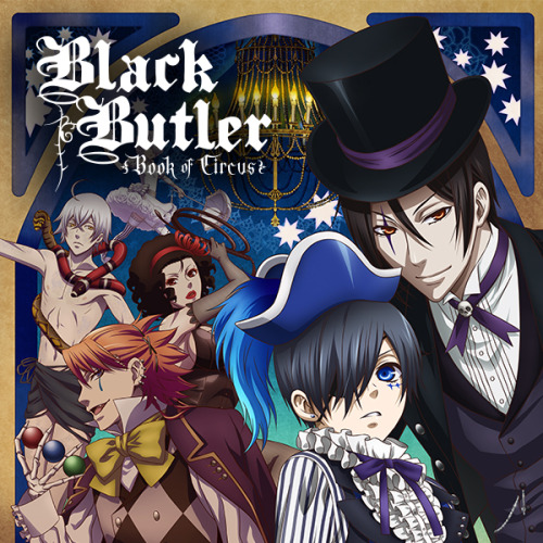 Sorry for the delay everyone! The latest Black Butler - Book of Circus episode is now available. Cli