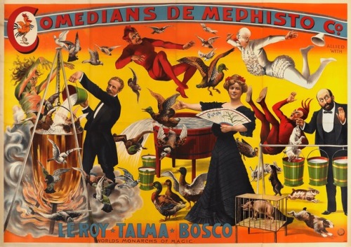 “We originate not imitate.”“The World’s Monarchs of Magic.”Vintage posters for Le Roy, Talma &amp; B