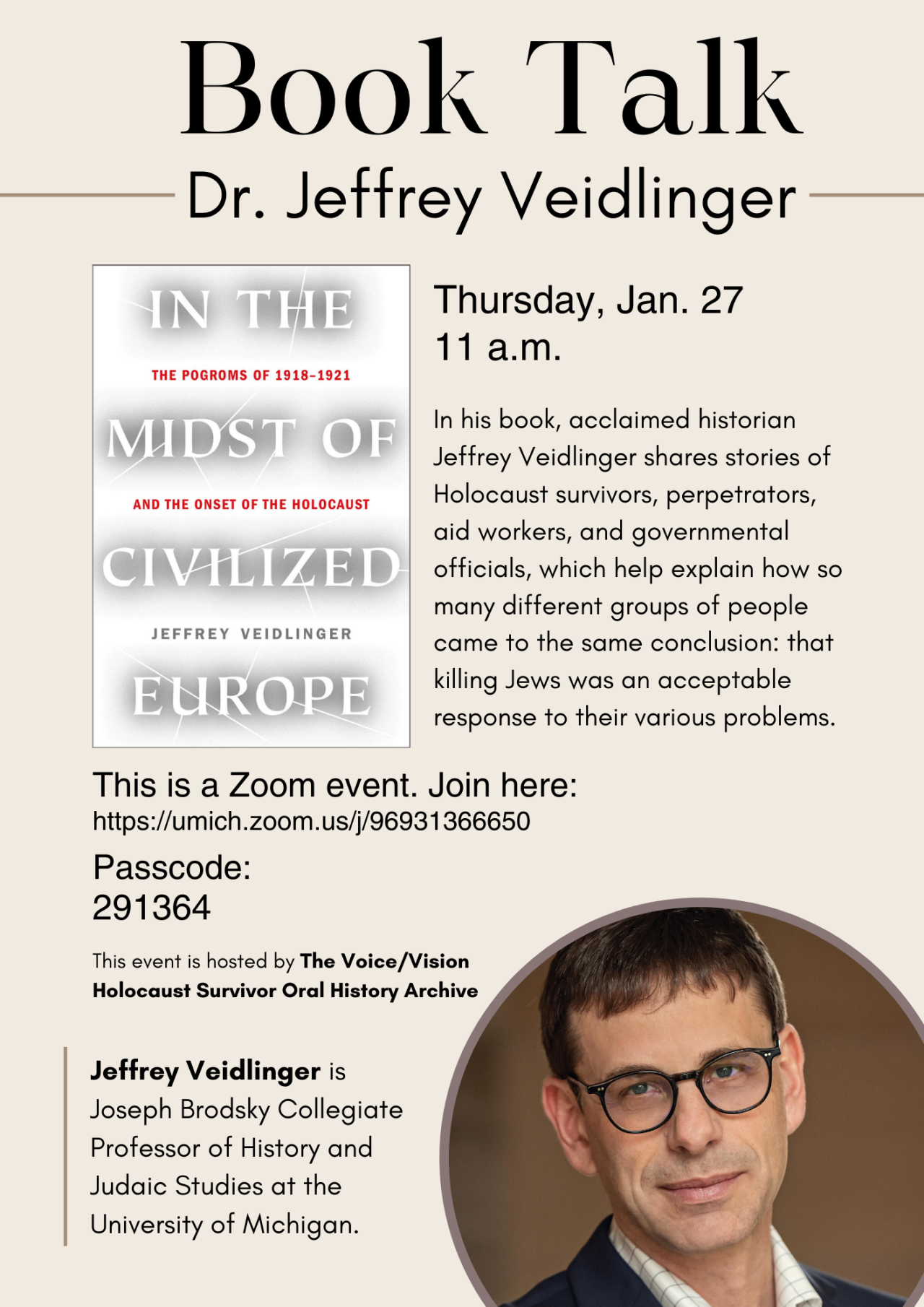 Join us for a book talk with acclaimed historian Dr. Jeffrey Veidlinger as he discusses his book, In the Midst of Civilized Europe: The Pogroms of 1918–1921 and the Onset of the Holocaust.
This is a Zoom event on January 27 at 11am. More details in...