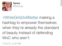 america-wakiewakie:  Somebody thought #WhiteGirlsDoItBetter